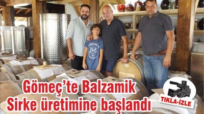 Gömeç’te Balzamik Sirke üretimine başlandı