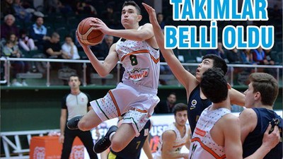 TAKIMLAR BELLİ OLDU