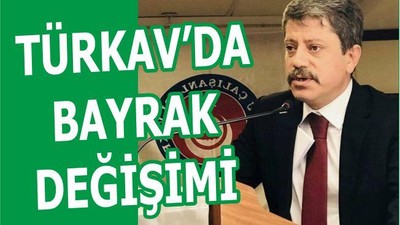 TÜRKAV’DA BAYRAK DEĞİŞİMİ