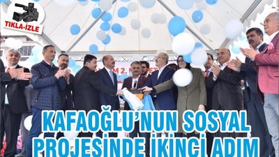 KAFAOĞLU’NUN SOSYAL PROJESİNDE İKİNCİ ADIM