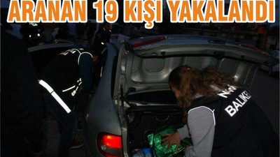 ARANAN 19 KİŞİ YAKALANDI