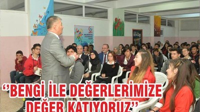 ‘’BENGİ İLE DEĞERLERİMİZE DEĞER KATIYORUZ’’