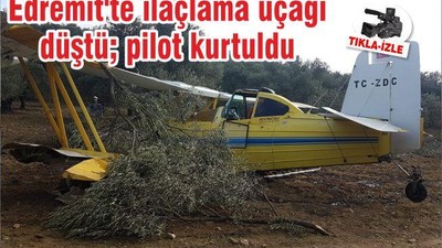 Edremit'te ilaçlama uçağı düştü; pilot kurtuldu