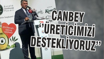 CANBEY ‘’ÜRETİCİMİZİ DESTEKLİYORUZ’’
