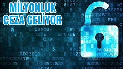 MİLYONLUK CEZA GELİYOR