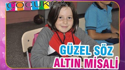 GÜZEL SÖZ ALTIN MİSALİ