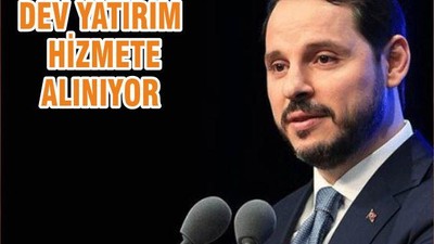 DEV YATIRIM HİZMETE ALINIYOR