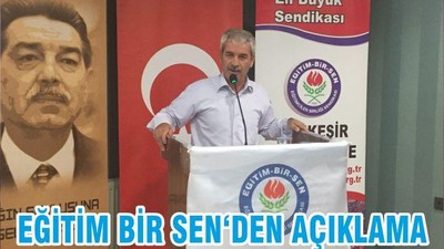 EĞİTİM BİR SEN‘DEN AÇIKLAMA