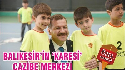 BALIKESİR’İN ‘KARESİ’ CAZİBE MERKEZİ