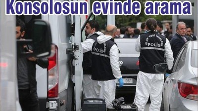Konsolosun evinde arama