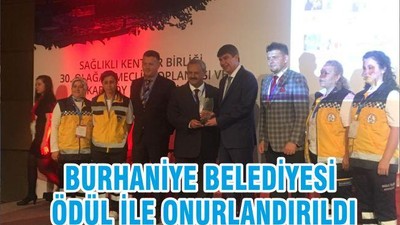 BURHANİYE BELEDİYESİ ÖDÜL İLE ONURLANDIRILDI