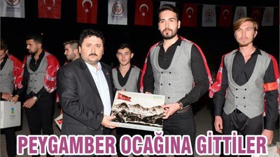 PEYGAMBER OCAĞINA GİTTİLER