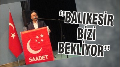 ‘’BALIKESİR BİZİ BEKLİYOR’’