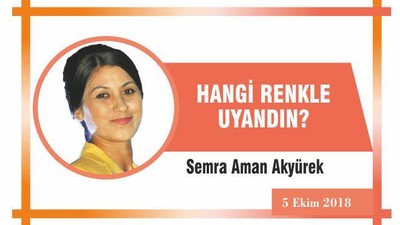 HANGİ RENKLE UYANDIN?