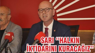 SARI ‘‘HALKIN İKTİDARINI KURACAĞIZ’’