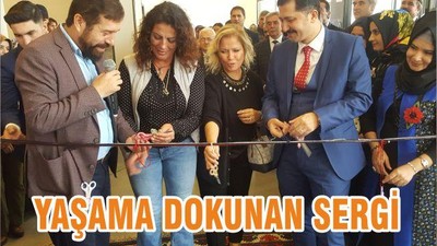 YAŞAMA DOKUNAN SERGİ