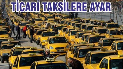 TİCARİ TAKSİLERE AYAR