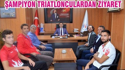 ŞAMPİYON TRİATLONCULARDAN ZİYARET