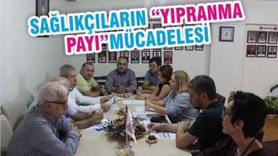 SAĞLIKÇILARIN “YIPRANMA PAYI”MÜCADELESİ