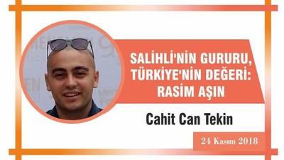 SALİHLİ'NİN GURURU, TÜRKİYE'NİN DEĞERİ : RASİM AŞIN