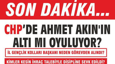 AHMET AKIN’IN ALTI MI OYULUYOR?