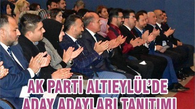 AK PARTİ ALTIEYLÜL’DE ADAY ADAYLARI TANITIMI