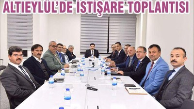 ALTIEYLÜL’DE İSTİŞARE TOPLANTISI