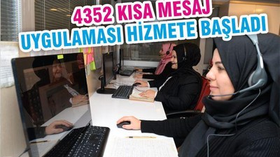 4352 KISA MESAJ UYGULAMASI HİZMETE BAŞLADI