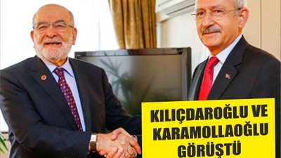 KILIÇDAROĞLU VE KARAMOLLAOĞLU GÖRÜŞTÜ