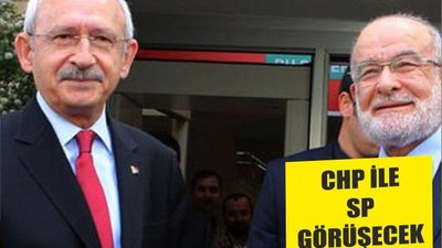 CHP İLE SP GÖRÜŞECEK