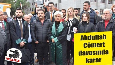 Abdullah Cömert davasında karar