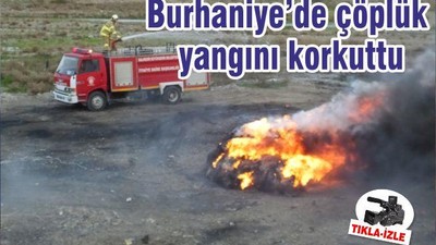 Burhaniye de çöplük yangını korkuttu