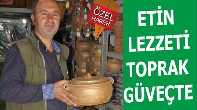 ETİN LEZZETİ TOPRAK GÜVEÇTE