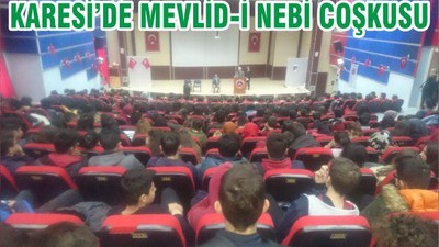 KARESİ’DE MEVLİD-İ NEBİ COŞKUSU