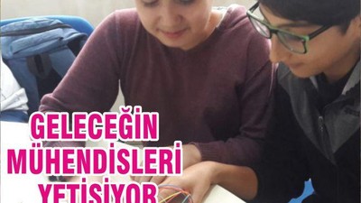 GELECEĞİN MÜHENDİSLERİ YETİŞİYOR