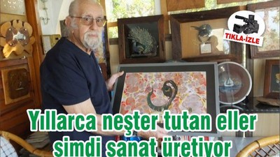 Yıllarca neşter tutan eller şimdi sanat üretiyor