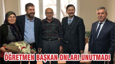 ÖĞRETMEN BAŞKAN ONLARI UNUTMADI