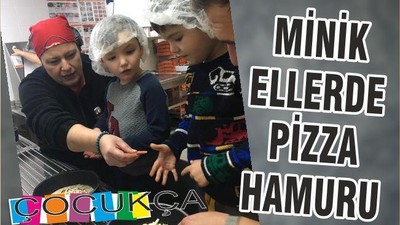 MİNİK ELLERDE PİZZA HAMURU