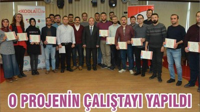 O PROJENİN ÇALIŞTAYI YAPILDI