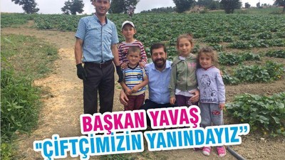 BAŞKAN YAVAŞ "ÇİFTÇİMİZİN YANINDAYIZ"