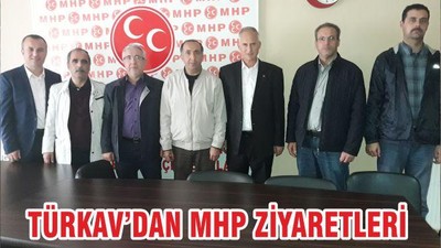 TÜRKAV’DAN MHP ZİYARETLERİ