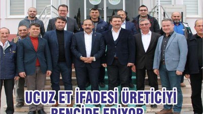 UCUZ ET İFADESİ ÜRETİCİYİ RENCİDE EDİYOR...