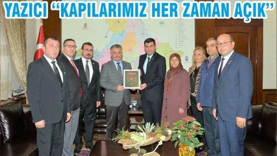 YAZICI ‘‘KAPILARIMIZ HER ZAMAN AÇIK’’