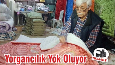 Yorgancılık Yok Oluyor