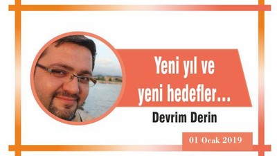 Yeni yıl ve yeni hedefler…