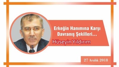Erkeğin Hanımına Karşı Davranış Şekilleri…