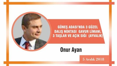 GÜNEŞ ADASI’NDA 3 GÜZEL DALIŞ NOKTASI GAVUR LİMANI,3 TAŞLAR VE AÇIK SIĞI (AYVALIK)