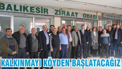 KALKINMAYI KÖYDEN BAŞLATACAĞIZ