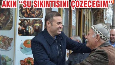 AKIN ‘‘SU SIKINTISINI ÇÖZECEĞİM’’