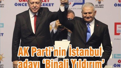 AK Parti’nin İstanbul adayı ‘Binali Yıldırım’